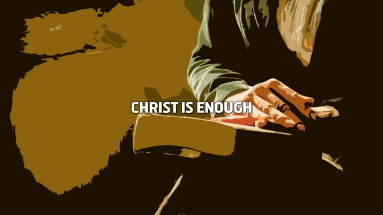 Christ is Enough