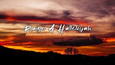 Raise A Hallelujah Bundle 12 Song of God's Power and Victory