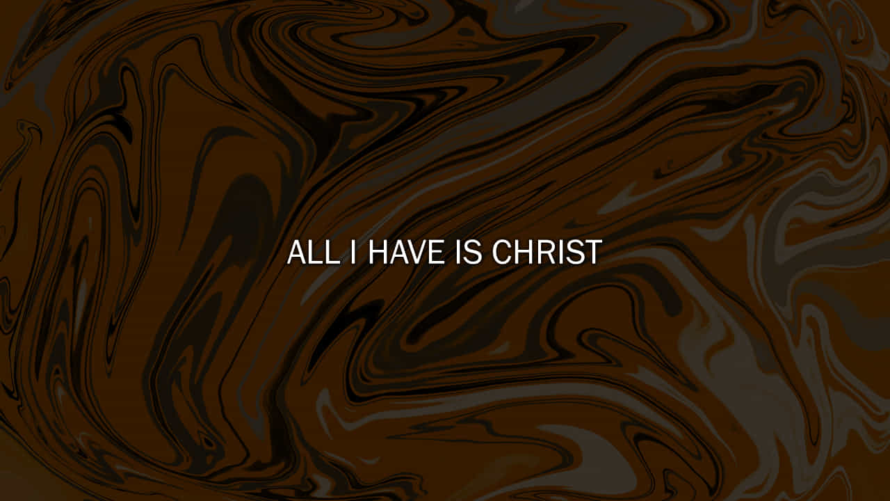 All I Have is Christ (Sovereign Grace)